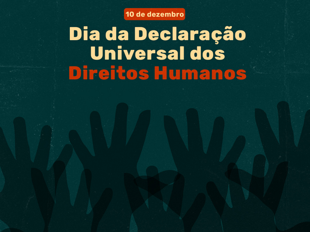 Capa do post Dia da Declaração Universal dos Direitos Humanos